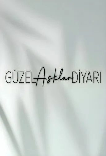 Güzel Aşklar Diyarı 1. sezon posteri