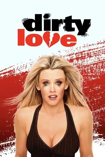 Dirty Love (2005) posteri