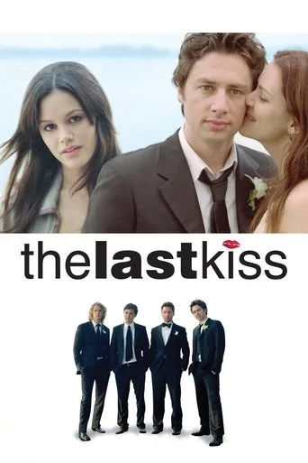 The Last Kiss (2006) posteri