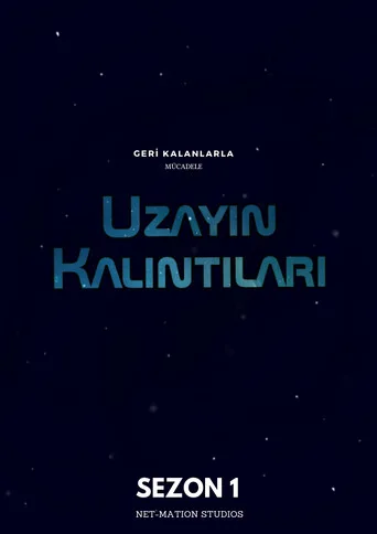 Uzayın Kalıntıları 1. sezon posteri