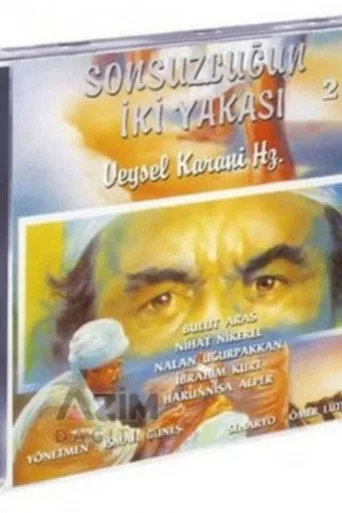 Veysel Karani Hazretleri - Sonsuzluğun İki Yakası (1993) posteri