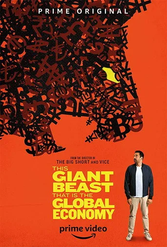 This Giant Beast That is the Global Economy (2019) posteri