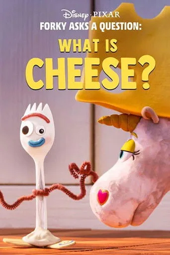 Forky Asks a Question: What Is Cheese? (2020) posteri