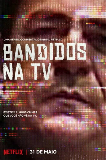 Bandidos na TV (2019) posteri