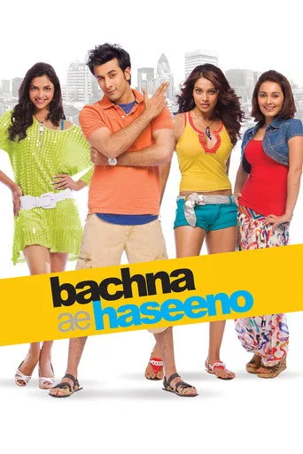 Dikat Edin Guzel Kizlar ve Hanimlar / Bachna Ae Haseeno (2008) posteri