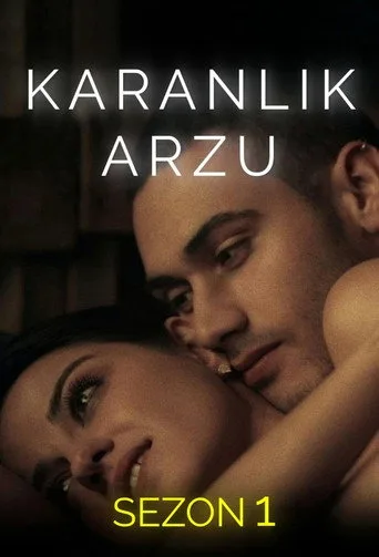 Karanlık Arzu 1. sezon posteri