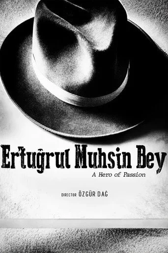 Ertuğrul Muhsin Bey: Bir Tutkunun Kahramanı (2023) posteri