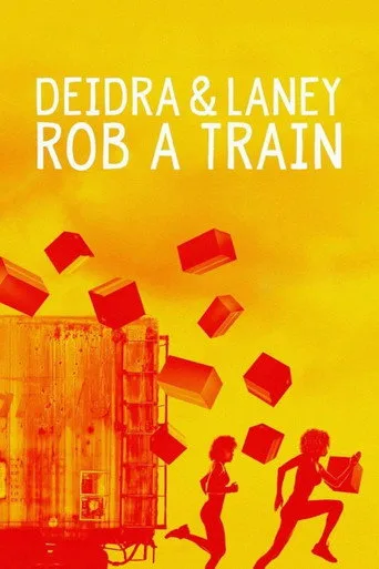Deidra ve Laney Tren Soyuyor (2017) posteri