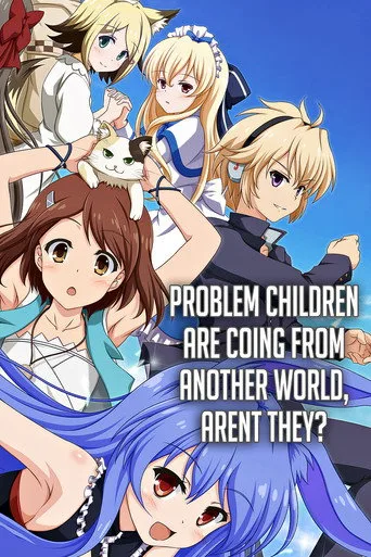 Problem Children Are Coming from Another World, Aren't They? 1. sezon posteri