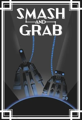Smash and Grab (2019) posteri