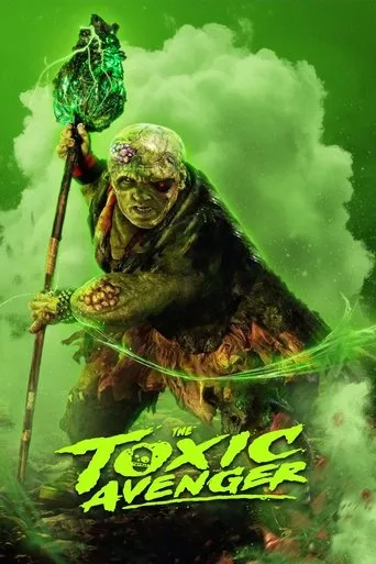 The Toxic Avenger Unrated (2025) posteri