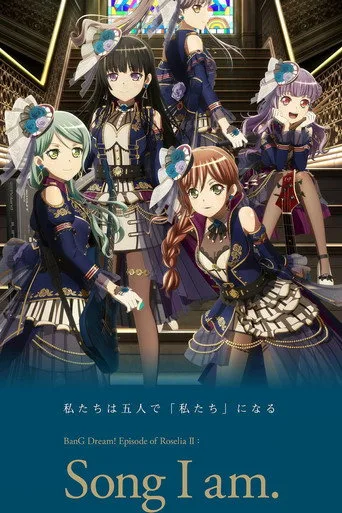 BanG Dream! Episode of Roselia II: Song I am. (2021) posteri