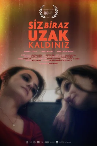 Siz Biraz Uzak Kaldınız (2021) posteri