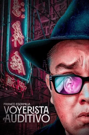 Franco Escamilla: Voyerista auditivo (2022) posteri