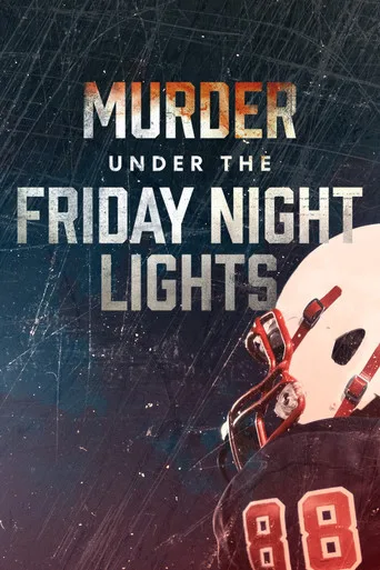 Murder Under the Friday Night Lights (2022) posteri