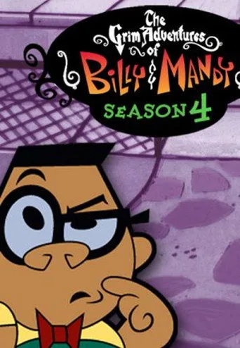 The Grim Adventures of Billy and Mandy 4. sezon posteri