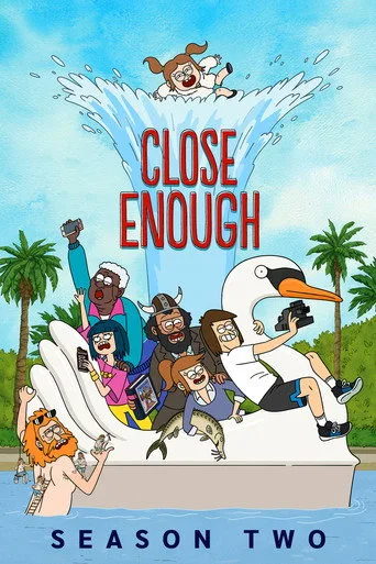 Close Enough 2. sezon posteri