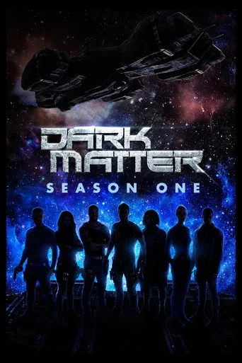 Dark Matter 1. sezon posteri