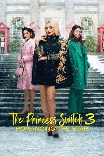 The Princess Switch 3: Romancing the Star (2021) posteri