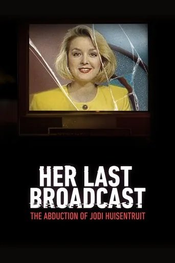 Her Last Broadcast: The Abduction of Jodi Huisentruit (2025) posteri