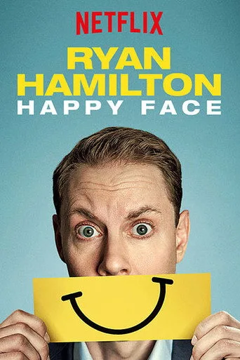 Ryan Hamilton: Happy Face (2017) posteri