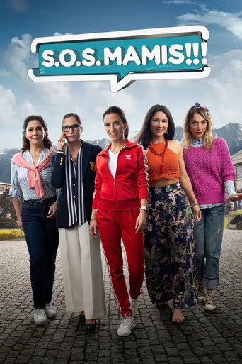 S.O.S. Mamis: La película (2022) posteri
