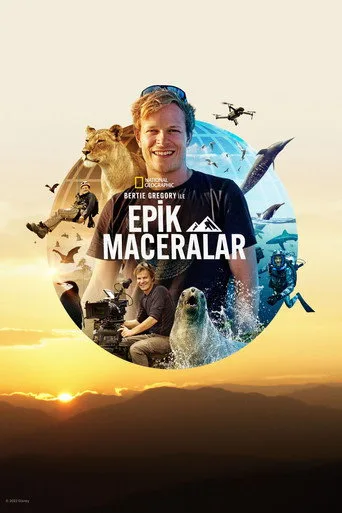 Bertie Gregory ile Epik Maceralar (2022) posteri