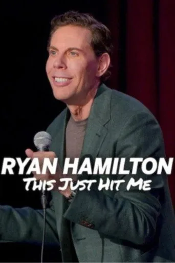 Ryan Hamilton: This Just Hit Me (2026) posteri
