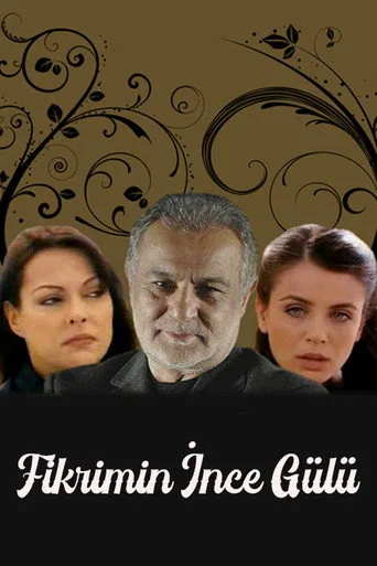Fikrimin İnce Gülü (2007) posteri