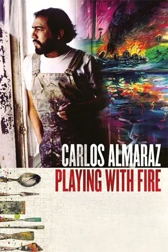 Carlos Almaraz: Playing with Fire (2019) posteri