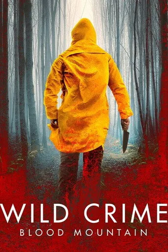 Wild Crime: Blood Mountain (2023) posteri