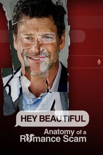 Hey Beautiful: Anatomy of a Romance Scam (2025) posteri