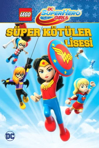 Lego DC Super Hero Girls: Süper Kötüler Lisesi (2018) posteri