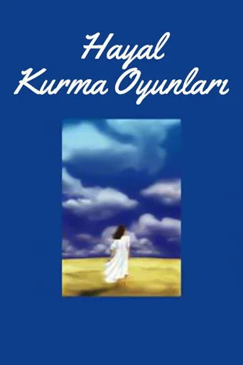Hayal Kurma Oyunları (2004) posteri