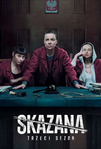 Skazana 3. sezon posteri