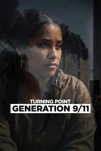 Turning Point: Generation 9/11 (2026) posteri