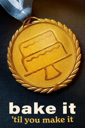 Bake It 'Til You Make It (2022) posteri