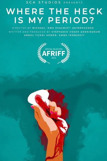 Where the Heck Is My Period? (2024) posteri