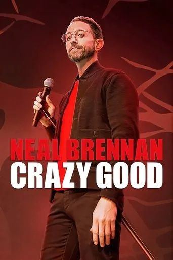 Neal Brennan: Crazy Good (2024) posteri