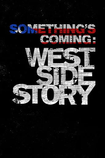 Something's Coming: West Side Story (2021) posteri