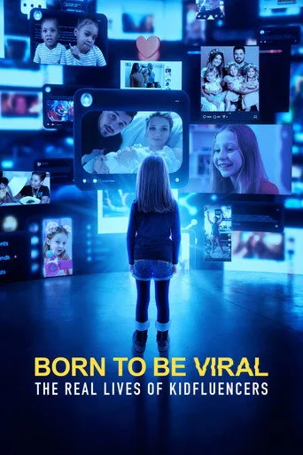 Born to Be Viral: The Real Lives of Kidfluencers (2025) posteri