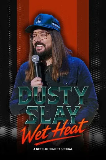 Dusty Slay: Wet Heat (2025) posteri