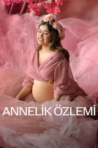 Annelik Özlemi (2026) posteri