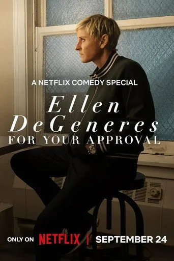 Ellen DeGeneres: For Your Approval (2024) posteri