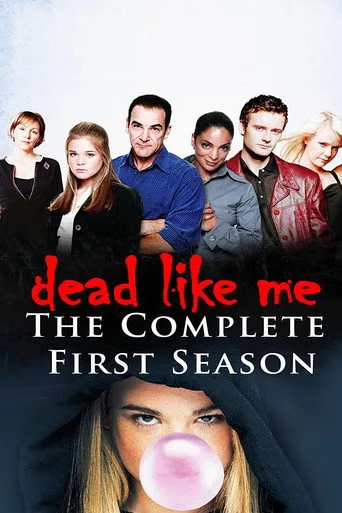 Dead Like Me 1. sezon posteri