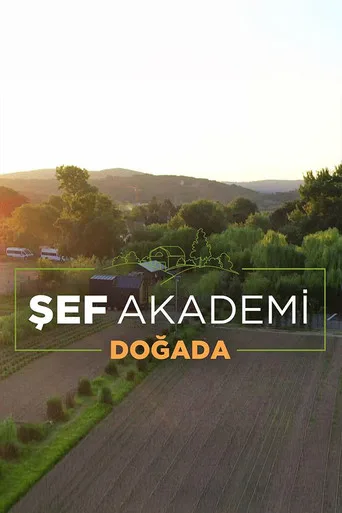Şef Akademi Doğada (2021) posteri