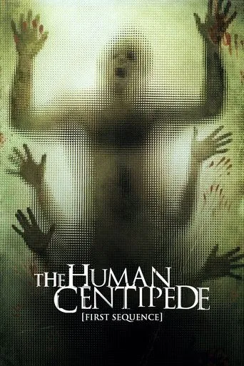 The Human Centipede (First Sequence) (2009) posteri