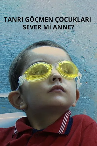Tanrı Göçmen Çocukları Sever Mi Anne? (2019) posteri
