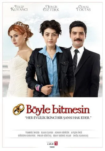 Böyle Bitmesin (2012) posteri