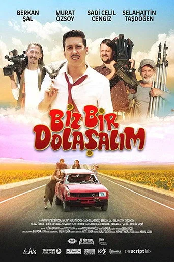 Biz Bir Dolaşalım (2016) posteri